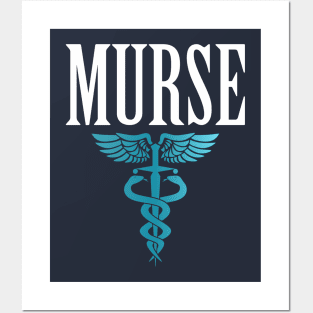 Murse - Male nurse - Heroes Posters and Art